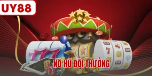 Nổ Hũ Đổi Thưởng UY88 - Jackpot Khủng Với Tỷ Lệ Nổ 99%